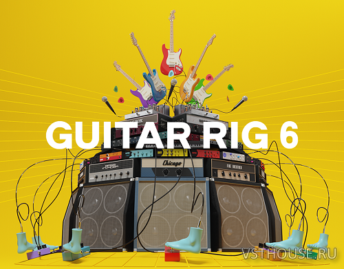 Native Instruments - Guitar Rig 6 Pro v6.3 Native Instruments - Guitar Rig 6 Pro v6.3