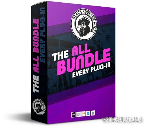 Black Rooster Audio - The ALL Bundle v. 2.6.3 Black Rooster Audio - The ALL Bundle v. 2.6.3