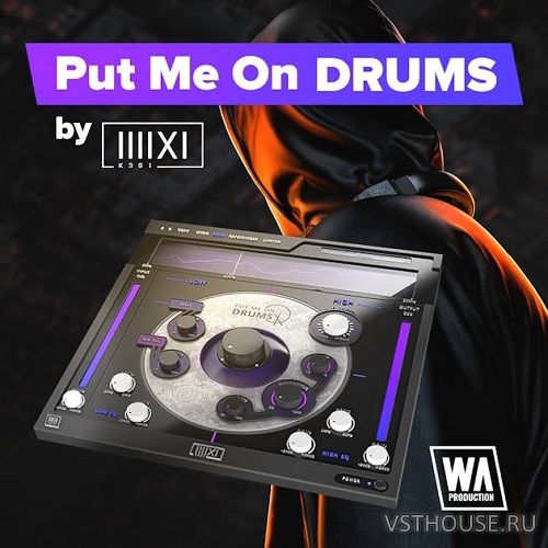 W.A. Production & K391 - Put Me On Drums 1.0.1 W.A. Production & K391 - Put Me On Drums 1.0.1