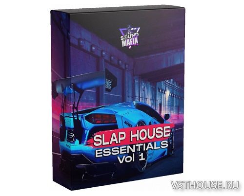 Sound Mafia - Slap House Essentials Vol.1