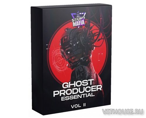 Sound Mafia - Ghost Producer Essentials Vol.2