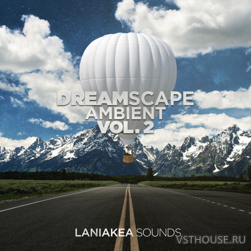 Laniakea Sounds - Dreamscape Ambient Vol.2 (MiDi, WAV) Laniakea Sounds - Dreamscape Ambient Vol.2 (MiDi, WAV)