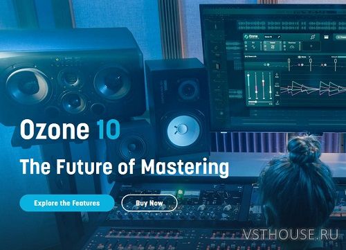 iZotope - Ozone 10 Advanced v10.4.0 VST3, AAX x64
