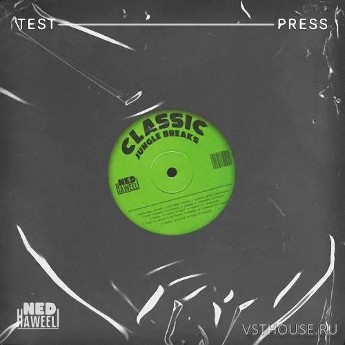 Test Press - Classic Jungle Breaks by Ned Haweeli (WAV)