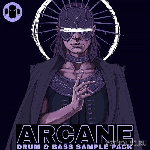 Ghost Syndicate - Arcane – Drum & Bass Sample Pack Ghost Syndicate - Arcane – Drum & Bass Sample Pack
