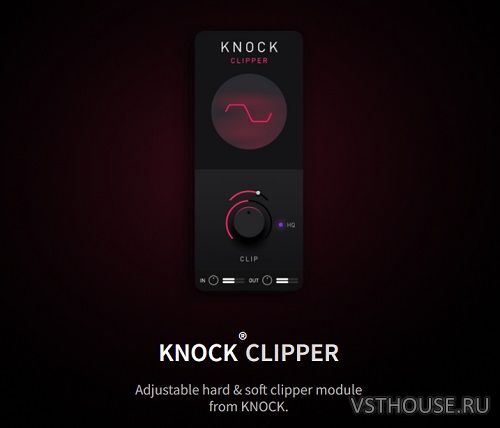 Plugins That Knock - KNOCK CLIPPER 1.0.5 VST3, AAX x64 Plugins That Knock - KNOCK CLIPPER 1.0.5 VST3, AAX x64