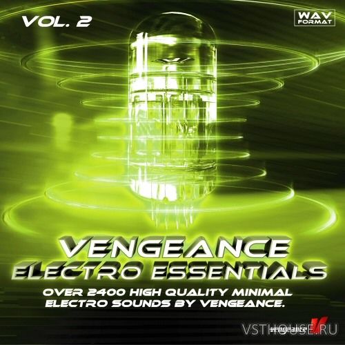 Vengeance-Sound - Electro Essentials Vol.2 (WAV) Vengeance-Sound - Electro Essentials Vol.2 (WAV)