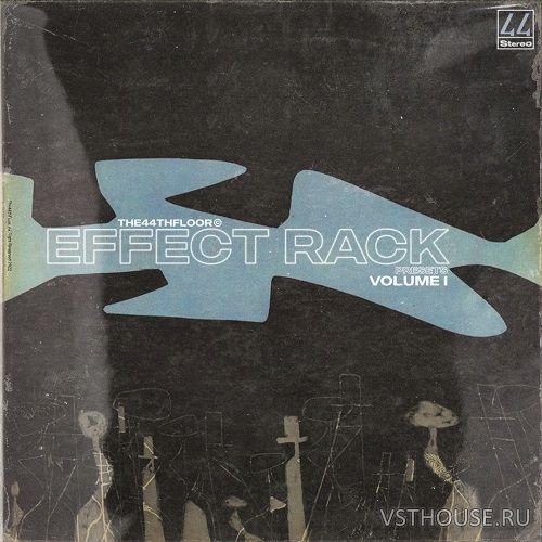 The44thfloor - EffectRack Presets VOL. 1 (EffectRack)