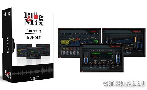 Plug And Mix - PRO Series v1.0.2.1 VST, AAX x64 [27.07.2023]