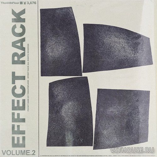 The44thfloor - EffectRack Presets VOL. 2 (EffectRack)