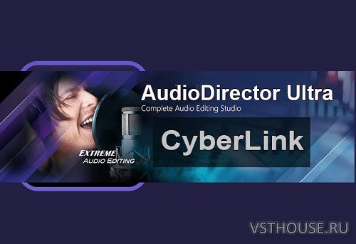 CyberLink - AudioDirector Ultra 13.6.3107.0 x64 [07.2023, Multi, NO RU CyberLink - AudioDirector Ultra 13.6.3107.0 x64 [07.2023, Multi, NO RU