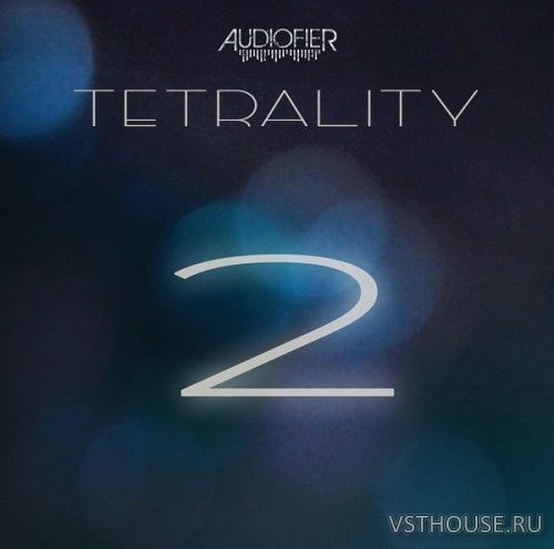 Audiofier - Tetrality 2 (KONTAKT)