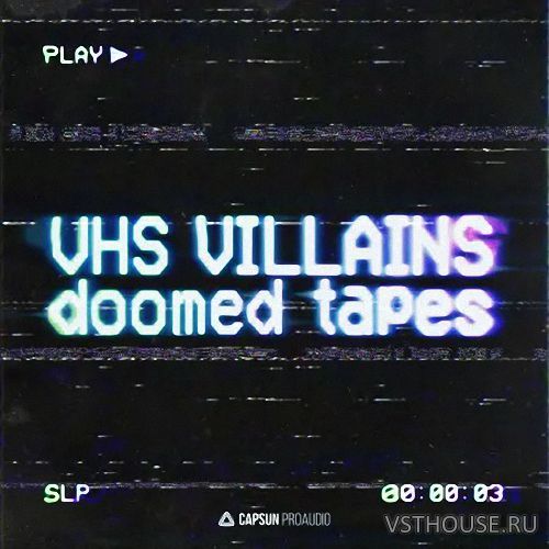 Capsun ProAudio - VHS Villains Doomed Tapes (WAV) Capsun ProAudio - VHS Villains Doomed Tapes (WAV)