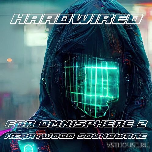 Heartwood Soundware - Hardwired (OMNISPHERE 2)