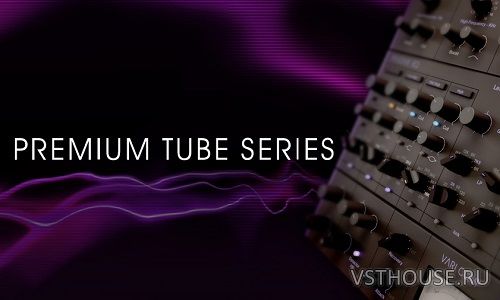 Native Instruments - Premium Tube Series v1.4.5 Native Instruments - Premium Tube Series v1.4.5