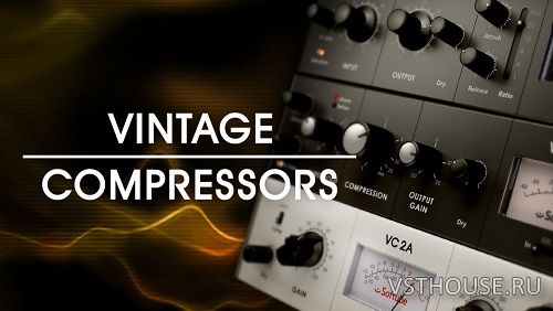 Native Instruments - Vintage Compressors v1.4.5 Native Instruments - Vintage Compressors v1.4.5