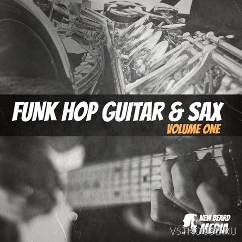 New Beard Media - Funk Hop Guitar & Sax Vol.1 (WAV) New Beard Media - Funk Hop Guitar & Sax Vol.1 (WAV)
