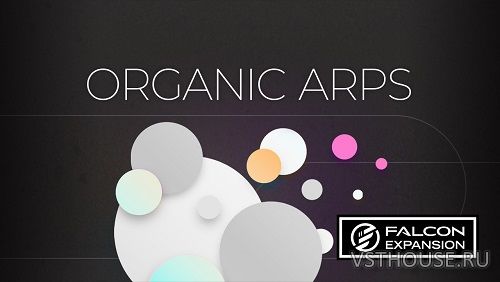 UVI - Organic Arps v1.0.0 (Falcon Expansion) UVI - Organic Arps v1.0.0 (Falcon Expansion)