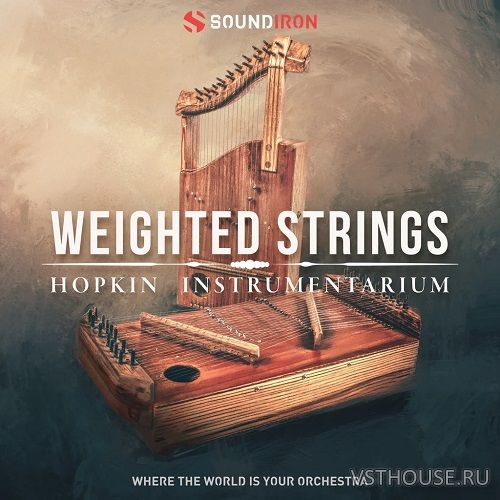 Soundiron - Hopkin Instrumentarium Weighted Strings (KONTAKT) Soundiron - Hopkin Instrumentarium Weighted Strings (KONTAKT)