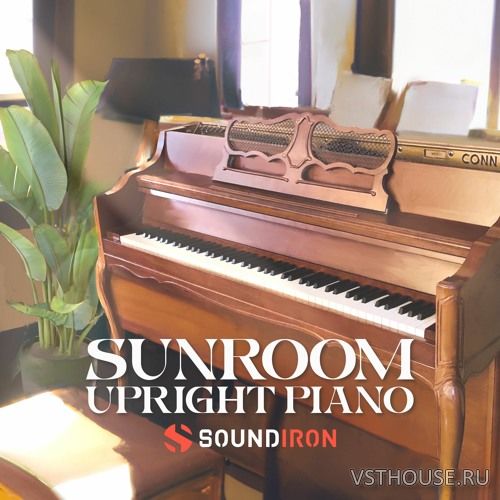 Soundiron - Sunroom Upright Piano (KONTAKT) Soundiron - Sunroom Upright Piano (KONTAKT)