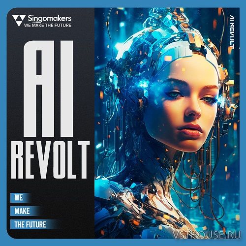 Singomakers - AI Revolt (EXS24, Kontakt, NNXT, REX2, WAV) Singomakers - AI Revolt (EXS24, Kontakt, NNXT, REX2, WAV)