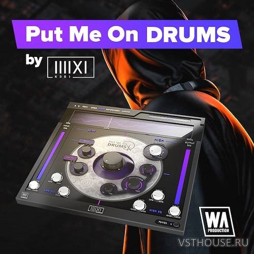 W.A. Production - Put Me On Drums 1.0.2 VST, VST3, AAX x86 x64 TCD W.A. Production - Put Me On Drums 1.0.2 VST, VST3, AAX x86 x64 TCD