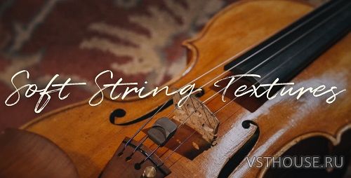 Spitfire Audio - Dan Keen Soft String Textures (KONTAKT)