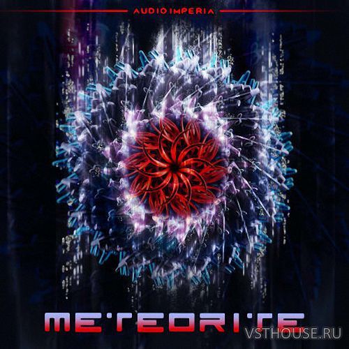 Audio Imperia - METEORITE (Serum Presets, FXP) Audio Imperia - METEORITE (Serum Presets, FXP)