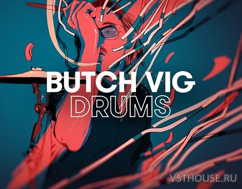 Native Instruments - Play Series BUTCH VIG DRUMS 1.1.0 Native Instruments - Play Series BUTCH VIG DRUMS 1.1.0