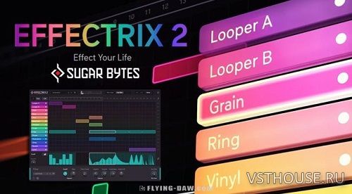 Sugar Bytes - Effectrix 2 v2.0.3 SAL, VST, VST3, AAX x64 TCD Sugar Bytes - Effectrix 2 v2.0.3 SAL, VST, VST3, AAX x64 TCD