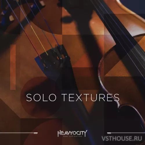 Heavyocity - Solo Textures (KONTAKT) Heavyocity - Solo Textures (KONTAKT)