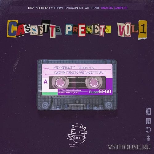Mick Schultz - Paragon Kit - Cassette Presets Vol. 1 (CASSETTE, WAV) Mick Schultz - Paragon Kit - Cassette Presets Vol. 1 (CASSETTE, WAV)