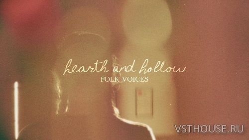Spitfire Audio - Hearth and Hollow Folk Voices (KONTAKT) Spitfire Audio - Hearth and Hollow Folk Voices (KONTAKT)