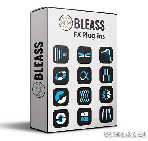 BLEASS - BLEASS Complete Effects Bundle 2024.4.4 BLEASS - BLEASS Complete Effects Bundle 2024.4.4
