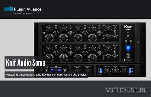 Plugin Alliance & Knif Audio - Soma v1.3.1 VST, VST3, AAX x64 Plugin Alliance & Knif Audio - Soma v1.3.1 VST, VST3, AAX x64