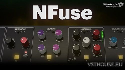 Kiive Audio - NFuse v1.2.1 VST3, AAX, AU WIN.OSX x64