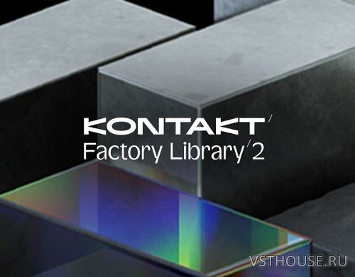 Native Instruments - KONTAKT Factory Library 2 v1.3.0
