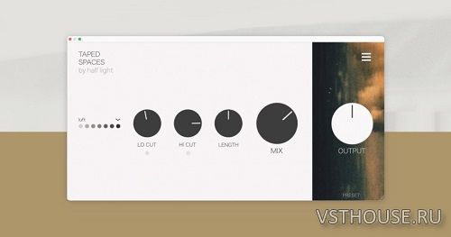 Half Light Audio - Taped Spaces v1.6.1 VST3, AAX x64 Half Light Audio - Taped Spaces v1.6.1 VST3, AAX x64