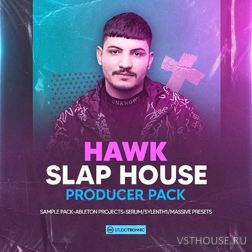 Studio Tronnic - HAWK. Slap House Producer Pack Studio Tronnic - HAWK. Slap House Producer Pack
