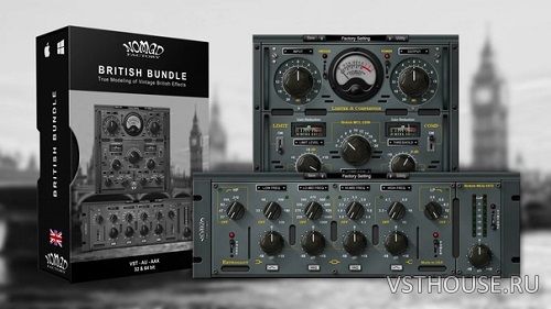 Nomad Factory - British Bundle v2.0.0 VST, VST3, AAX x64 Nomad Factory - British Bundle v2.0.0 VST, VST3, AAX x64