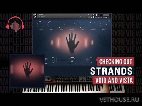 Void & Vista - Strands (KONTAKT)