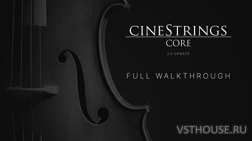 Cinesamples - CineStrings Core 2.0.1 Update (KONTAKT) Cinesamples - CineStrings Core 2.0.1 Update (KONTAKT)