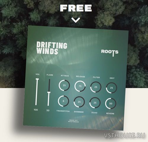 Westwood Instruments - Roots Drifting Winds (KONTAKT) Westwood Instruments - Roots Drifting Winds (KONTAKT)
