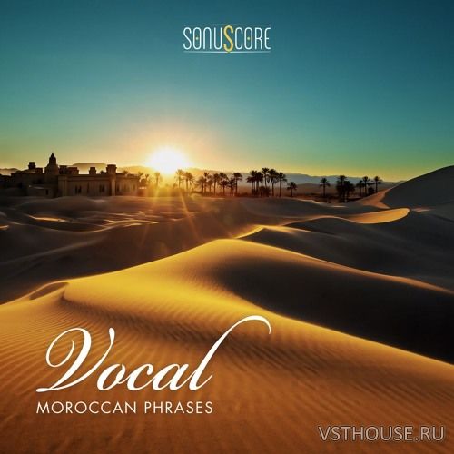 Sonuscore - Moroccan Vocal Phrases (KONTAKT) Sonuscore - Moroccan Vocal Phrases (KONTAKT)