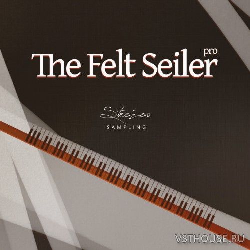 Strezov Sampling - The Felt Seiler Pro 1.1.0 Update (KONTAKT) Strezov Sampling - The Felt Seiler Pro 1.1.0 Update (KONTAKT)