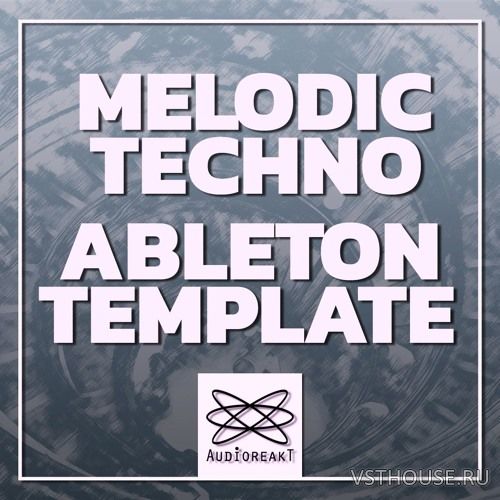 Audioreakt - Melodic Techno - Ableton Template (Ableton Live, WAV) Audioreakt - Melodic Techno - Ableton Template (Ableton Live, WAV)