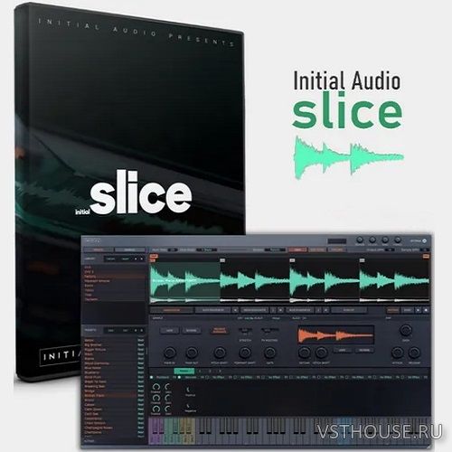 Initial Audio - Slice v1.3.0 SAL, VSTi, VST3i, AAX, AUi WIN.OSX x64 Initial Audio - Slice v1.3.0 SAL, VSTi, VST3i, AAX, AUi WIN.OSX x64
