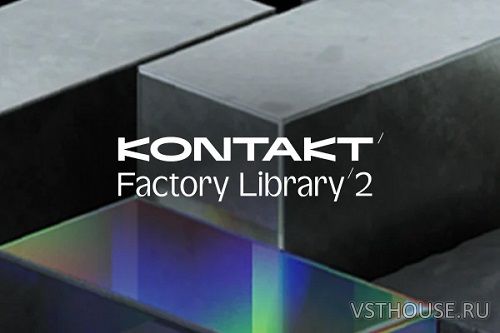 Native Instruments - Kontakt Factory Library 2 v1.4.0 (KONTAKT) Native Instruments - Kontakt Factory Library 2 v1.4.0 (KONTAKT)