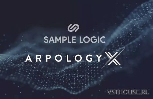 Sample Logic - Arpology X 1.5.0 Update (KONTAKT) Sample Logic - Arpology X 1.5.0 Update (KONTAKT)