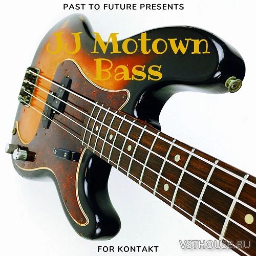 Past to Future Reverbs - JJ Motown Bass (KONTAKT) Past to Future Reverbs - JJ Motown Bass (KONTAKT)